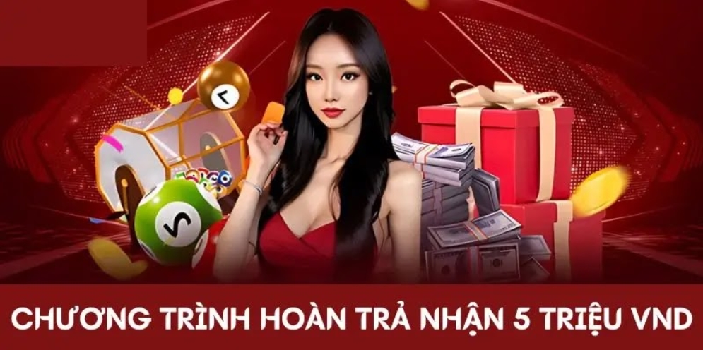 Chương trình hoàn trả ưu đãi nhận tới 5 triệu VND